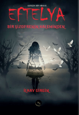Eftelya - Bir Şizofrenin Kaleminden - 1