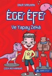 Ege Efe ve Yapay Zeka - 1