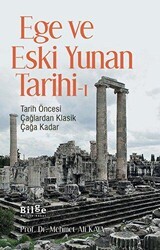 Ege ve Eski Yunan Tarihi-1 - Bilge Kültür Sanat