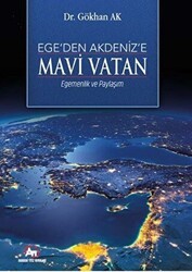 Ege`den Akdeniz’e Mavi Vatan - Akademi Titiz Yayınları