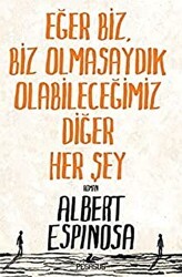 Eğer Biz, Biz Olmasaydık Olabileceğimiz Diğer Her Şey - Pegasus Yayınları