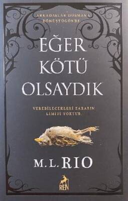 Eğer Kötü Olsaydık - 1