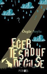 Eğer Tesadüf Değilse - Poesis Kitap