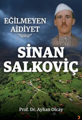 Eğilmeyen Aidiyet Sinan Salkoviç - 1