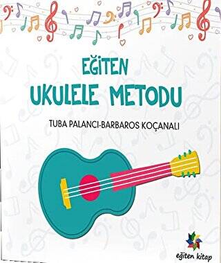 Eğiten Ukulele Metodu - 1