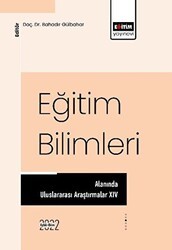 Eğitim Bilimleri Alanında Uluslararası Araştırmalar XIV - Eğitim Yayınevi - Bilimsel Eserler