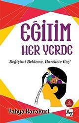 Eğitim Her Yerde - Az Kitap