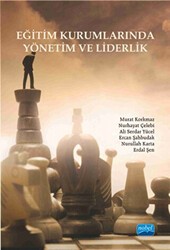 Eğitim Kurumlarında Yönetim ve Liderlik - Nobel Akademik Yayıncılık