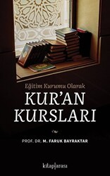 Eğitim Kurumu Olarak Kuran Kursları - Kitap Arası