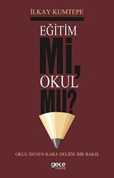 Eğitim Mi Okul Mu? - Gece Kitaplığı