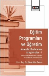 Eğitim Programları ve Öğretim Alanında Araştırmalar I - Eğitim Yayınevi - Bilimsel Eserler