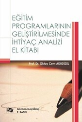 Eğitim Programlarının Geliştirilmesinde İhtiyaç Analizi El Kitabı - Anı Yayıncılık
