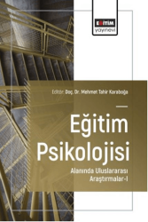 Eğitim Psikolojisi Alanında Uluslararası Araştırmalar - 1 - Eğitim Yayınevi - Bilimsel Eserler