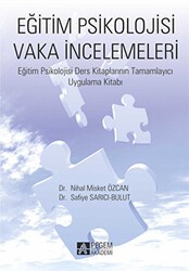 Eğitim Psikolojisi Vaka İncelemeleri - Pegem Akademi Yayıncılık