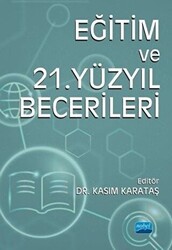 Eğitim ve 21. Yüzyıl Becerileri - Nobel Akademik Yayıncılık