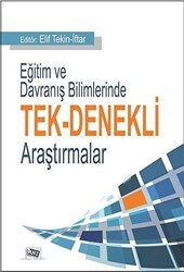 Eğitim ve Davranış Bilimlerinde Tek-Denekli Araştırmalar - Anı Yayıncılık
