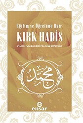 Eğitim ve Öğretime Dair Kırk Hadis - Ensar Neşriyat