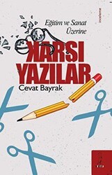 Eğitim ve Sanat Üzerine Karşı Yazılar - Şyk Kitap