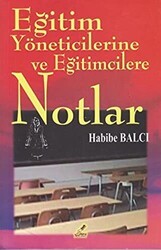 Eğitim Yöneticilerine ve Eğitimcilerine Notlar - Yeryüzü Yayınevi