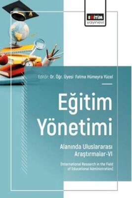Eğitim Yönetimi Alanında Uluslararası Araştırmalar - 6 - 1