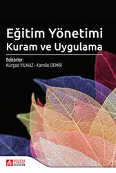 Eğitim Yönetimi Kuram ve Uygulama - Pegem Akademi Yayıncılık