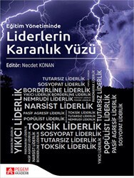 Eğitim Yönetiminde Liderlerin Karanlık Yüzü - Pegem Akademi Yayıncılık