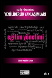 Eğitim Yönetiminde Yeni Liderlik Yaklaşımları Cilt 1 - Pegem Akademi Yayıncılık