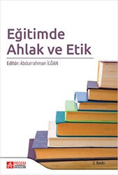 Eğitimde Ahlak ve Etik - Pegem Akademi Yayıncılık