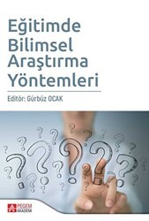 Eğitimde Bilimsel Araştırma Yöntemleri - Pegem Akademi Yayıncılık
