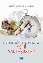 Eğitimde Güncel Konular ve Yeni Yaklaşımlar - Nobel Akademik Yayıncılık