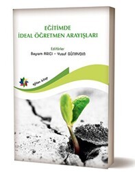 Eğitimde İdeal Öğretmen Arayışları - Eğiten Kitap