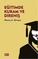 Eğitimde Kuram ve Direniş - Dost Kitabevi Yayınları