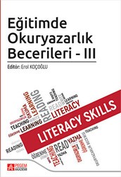 Eğitimde Okuryazarlık Becerileri - III - Pegem Akademi Yayıncılık