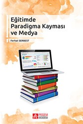 Eğitimde Paradigma Kayması ve Medya - Pegem Akademi Yayıncılık