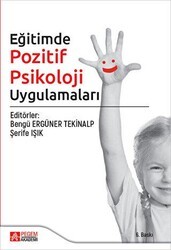 Eğitimde Pozitif Psikoloji Uygulamaları - Pegem Akademi Yayıncılık