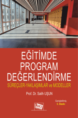 Eğitimde Program Değerlendirme: Süreçler - Yaklaşımlar ve Modeller - 1