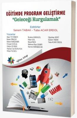 Eğitimde Program Geliştirme: Geleceği Kurgulamak - 1