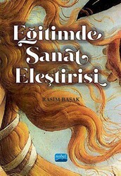 Eğitimde Sanat Eleştirisi - Nobel Akademik Yayıncılık