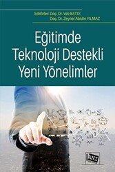 Eğitimde Teknoloji Destekli Yeni Yönelimler - Anı Yayıncılık