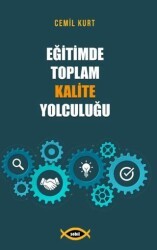 Eğitimde Toplam Kalite Yolculuğu - Sobil Yayıncılık