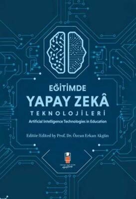 Eğitimde Yapay Zeka Teknolojileri - Artificial Technologies in Education - 1