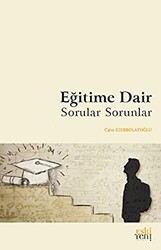 Eğitime Dair Sorular Sorunlar - Eski Yeni Yayınları