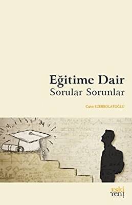 Eğitime Dair Sorular Sorunlar - 1