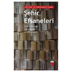 Eğitime ve Öğrenmeye Dair Şehir Efsaneleri - EDAM