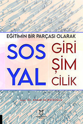 Eğitimin Bir Parçası Olarak Sosyal Girişimcilik - Akademisyen Kitabevi