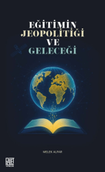 Eğitimin Jeopolitiği ve Geleceği - Palet Yayınları