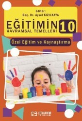 Eğitimin Kavramsal Temelleri - 10 - Efe Akademi Yayınları