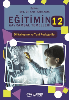 Eğitimin Kavramsal Temelleri-12: Dijitalleşme ve Yeni Pedagojilerz - 1
