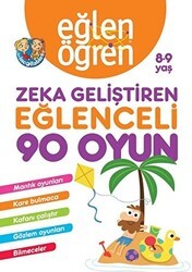 Eğlen Öğren 8-9 Yaş - Zeka Geliştiren Eğlenceli 90 Oyun - Dstil Tasarım İletişim Yayınları