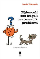 Eğlenceli 100 Küçük Matematik Problemi - Bilge Kültür Sanat